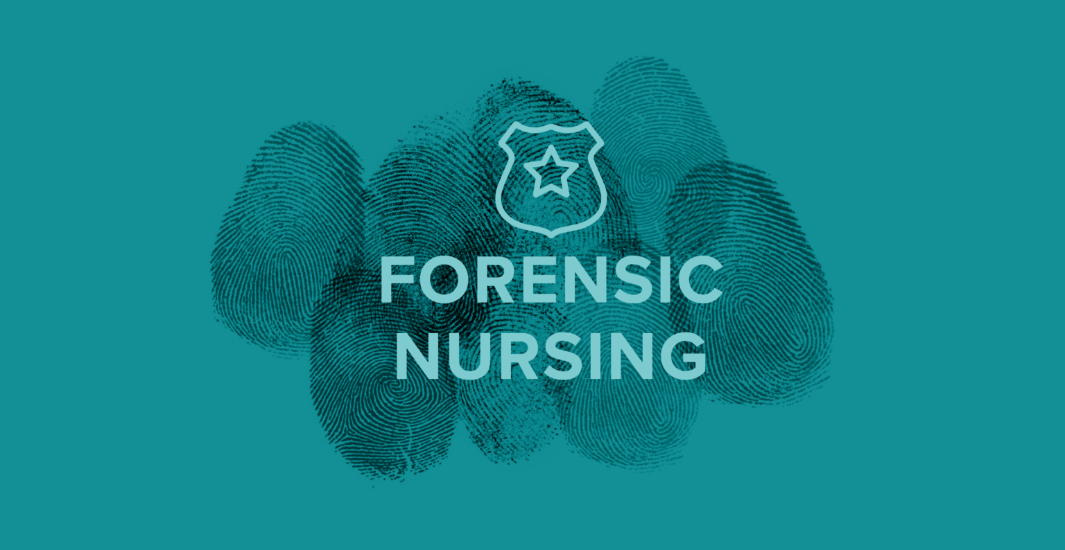 Forensic Nursing: Is It Right for You? » Nursegrid