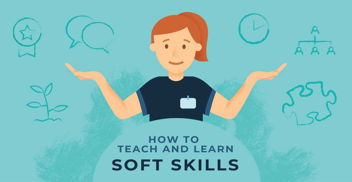 How to Teach & Learn Soft Skills
