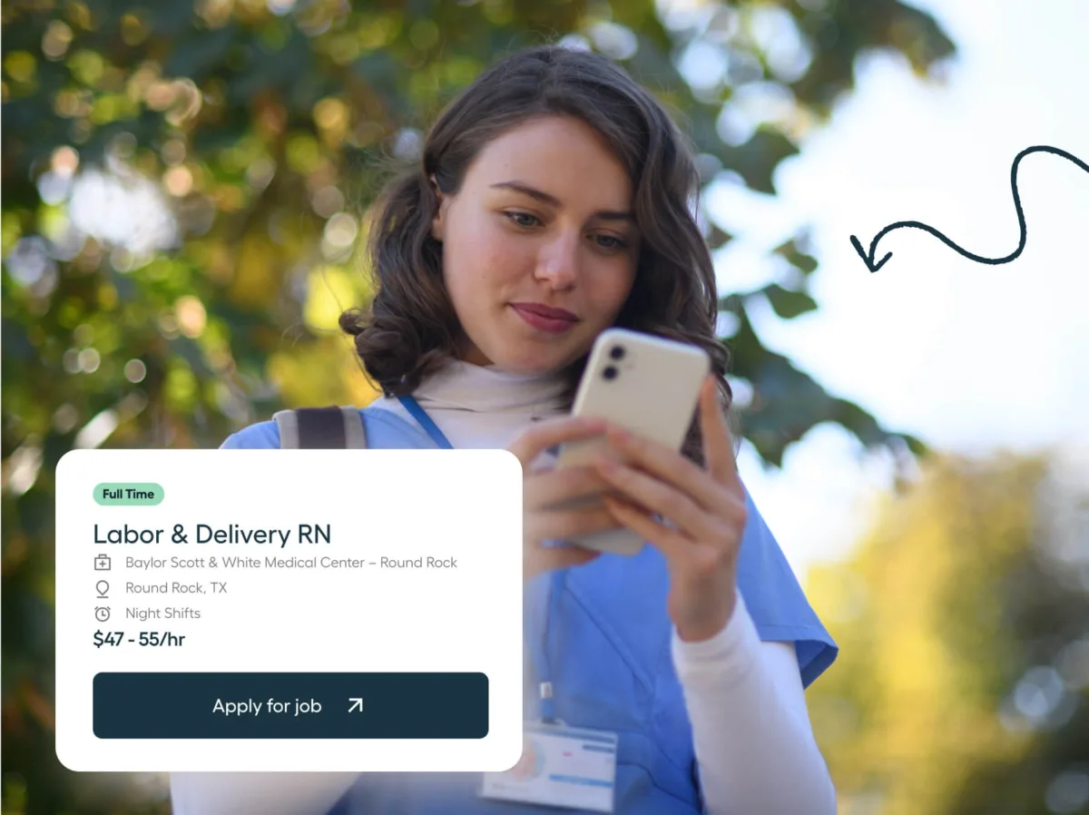 A nurse in blue scrubs looks at her phone outdoors. A job posting for a Labor & Delivery RN is shown, offering $47–$55/hr with an Apply for job button.