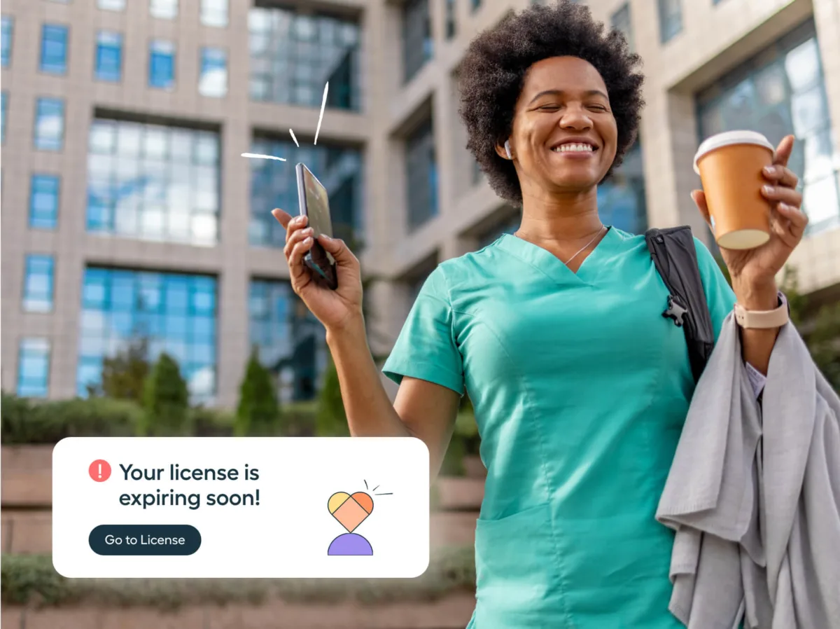 Smiling woman in medical scrubs holds a phone and coffee outside a building. An alert box says, “Your license is expiring soon! Go to License.”.