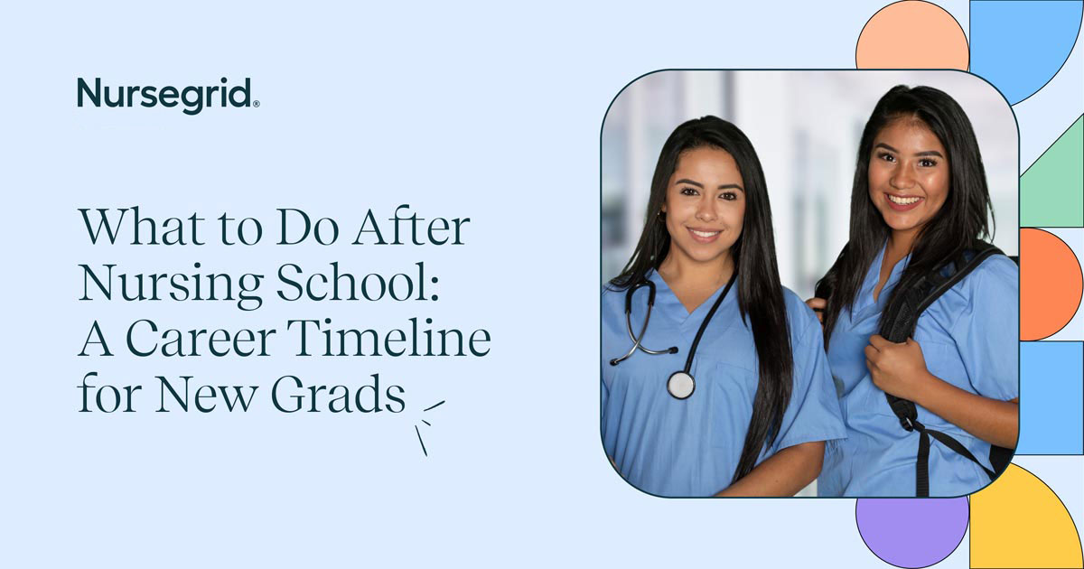 What to Do After Nursing School: A Career Timeline for New Grads